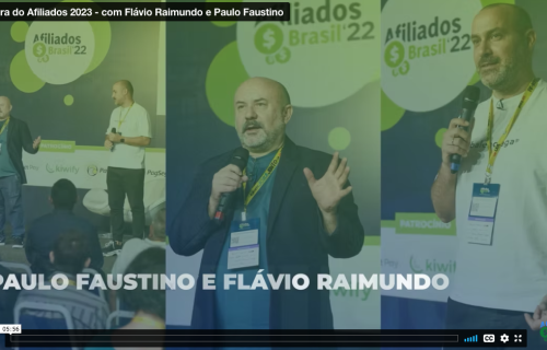 Abertura do Afiliados 2023 – com Flávio Raimundo e Paulo Faustino